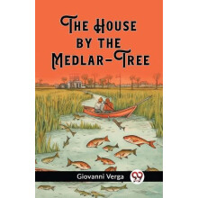 The House by the MedlarTree Edition2023 by Giovanni Verga Paperback Bo