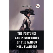 The Fortunes and Misfortunes of the Famous Moll Flanders Edition2023 b