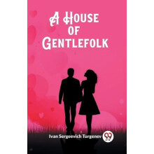 A House of Gentlefolk Edition2023 by Ivan Sergeevich Turgenev Paperbac
