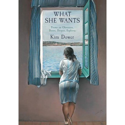 What She Wants by Kim Dower Hardcover Book