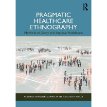 Pragmatic Healthcare Ethnography by Erin P. Finley Paperback Book