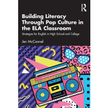 Building Literacy Through Pop Culture in the ELA Classroom by Jen McCo