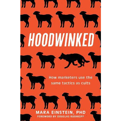 Hoodwinked by Mara Einstein Hardcover Book