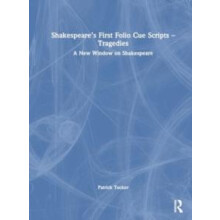Shakespeares First Folio Cue Scripts Tragedies by Patrick Tucker Paper
