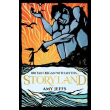 Storyland Britain began with myths... childrens edition by Amy Jeffs P