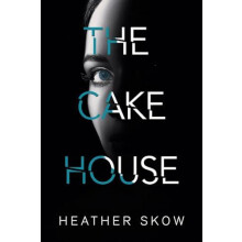 The Cake House by Heather Skow Paperback Book