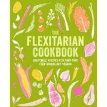 The Flexitarian Cookbook by Ryland Peters amp Ryland Peters amp Small
