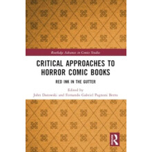 Critical Approaches to Horror Comic Books Paperback Book
