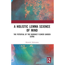 A Holistic Lemma Science of Mind by Nakazawa Shinichi Kyoto University