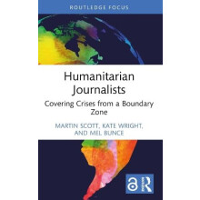 Humanitarian Journalists by Bunce Mel City University London UK Paperb