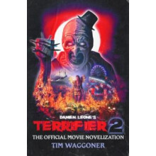 Terrifier 2 by Tim Waggoner Paperback Book