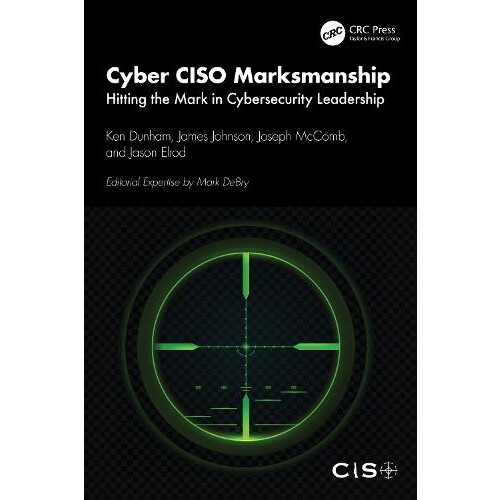 Cyber CISO Marksmanship by Jason Elrod Paperback Book