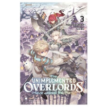 The Unimplemented Overlords Have Joined the Party Vol. 3 by Nagawasabi