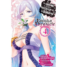Is It Wrong to Try to Pick Up Girls in a Dungeon Familia Chronicle Epi