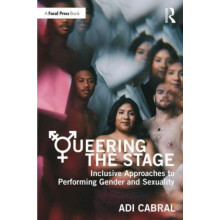 Queering the Stage by Adi Cabral Paperback Book