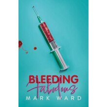 Bleeding Fabulous by Mark Ward Paperback Book