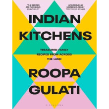 Indian Kitchens by Roopa Gulati Hardcover Book