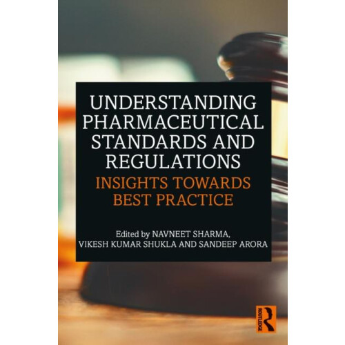 Understanding Pharmaceutical Standards and Regulations Paperback Book