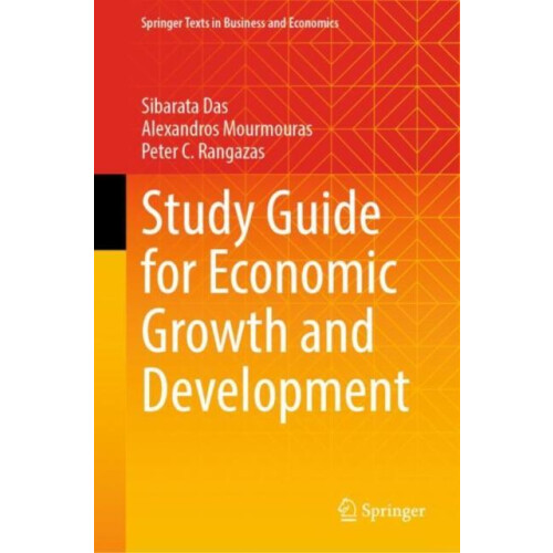 Study Guide for Economic Growth and Development by Peter C. Rangazas H