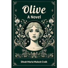 OliveA Novel Edition2024 by Dinah Maria Mulock Craik Paperback Book