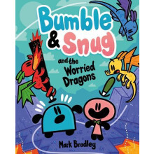 Bumble and Snug and the Worried Dragons by Mark Bradley Paperback Book