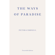 The Ways of Paradise by Peter Cornell Paperback Book