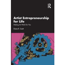 Artist Entrepreneurship for Life by Diane R. Scott Paperback Book