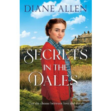 Secrets in the Dales by Diane Allen Hardcover Book
