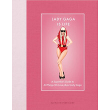 Lady Gaga Is Life by Kathleen Perricone Hardcover Book