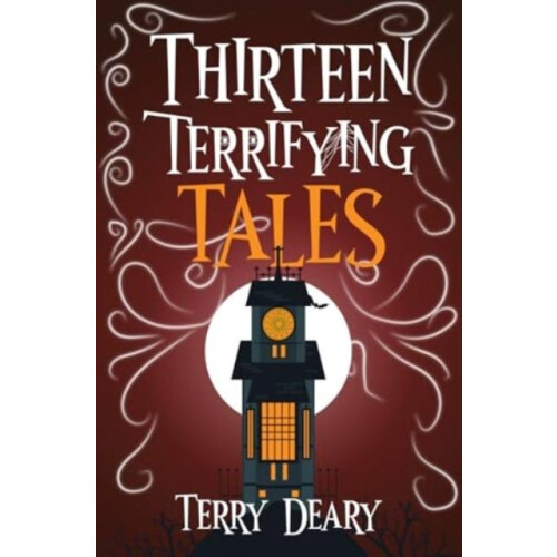 Thirteen Terrifying Tales by Terry Deary Paperback Book