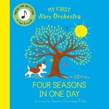 My First Story Orchestra The Four Seasons in One Day by Quarto Other B