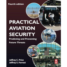 Practical Aviation Security by Forrest Jeffrey Chair Department of Avi