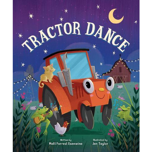 Tractor Dance by Matt Forrest Esenwine Other Book