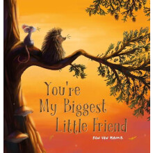 Youre My Biggest Little Friend by Ron van Maurik Hardcover Book