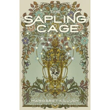 The Sapling Cage by Margaret Killjoy Paperback Book