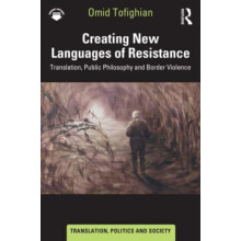 Creating New Languages of Resistance by Omid Tofighian Paperback Book