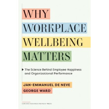 Why Workplace Wellbeing Matters by George Ward Hardcover Book