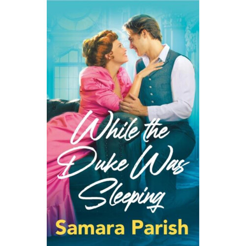 While the Duke Was Sleeping by Samara Parish Paperback Book