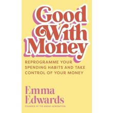 Good with Money by Emma Edwards Hardcover Book