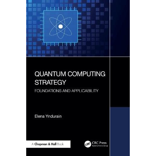 Quantum Computing Strategy by Elena Yndurain Paperback Book