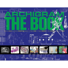 Archigram The Book by Michael Webb Hardcover Book