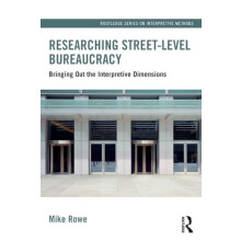 Researching Streetlevel Bureaucracy by Rowe Mike University of Liverpo