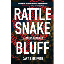 Rattlesnake Bluff by Cary J. Griffith Paperback Book