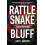 Rattlesnake Bluff by Cary J. Griffith Paperback Book 1