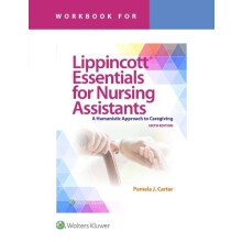 Workbook for Lippincott Essentials for Nursing Assistants by Jennifer