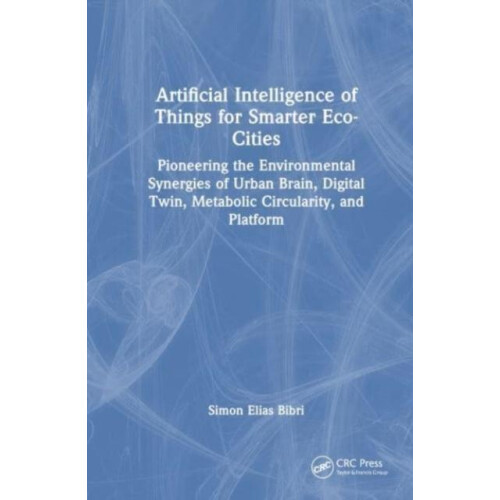 Artificial Intelligence of Things for Smarter EcoCities by Simon Elias