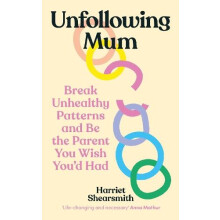 Unfollowing Mum by Harriet Shearsmith Paperback Book