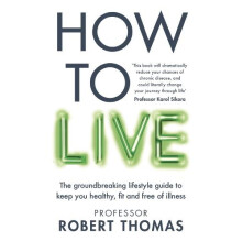 How to Live by Professor Robert Thomas Paperback Book