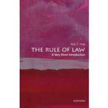 The Rule of Law by Huq Aziz Z. Frank and Bernice J. Greenberg Professo