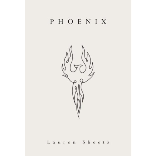 Phoenix by Lauren Sheetz Paperback Book